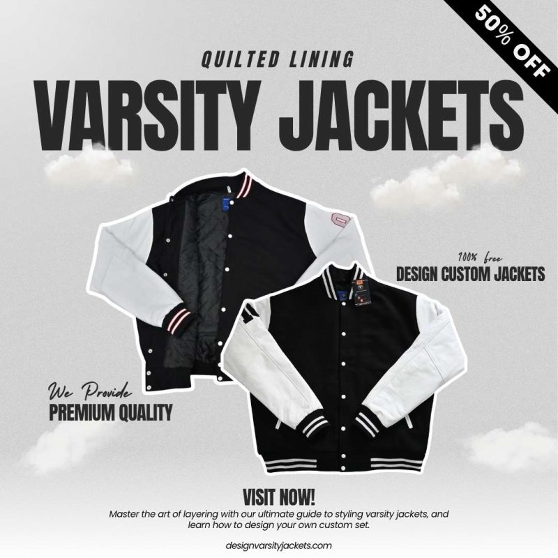 Varsity Jackets with Quilted Lining